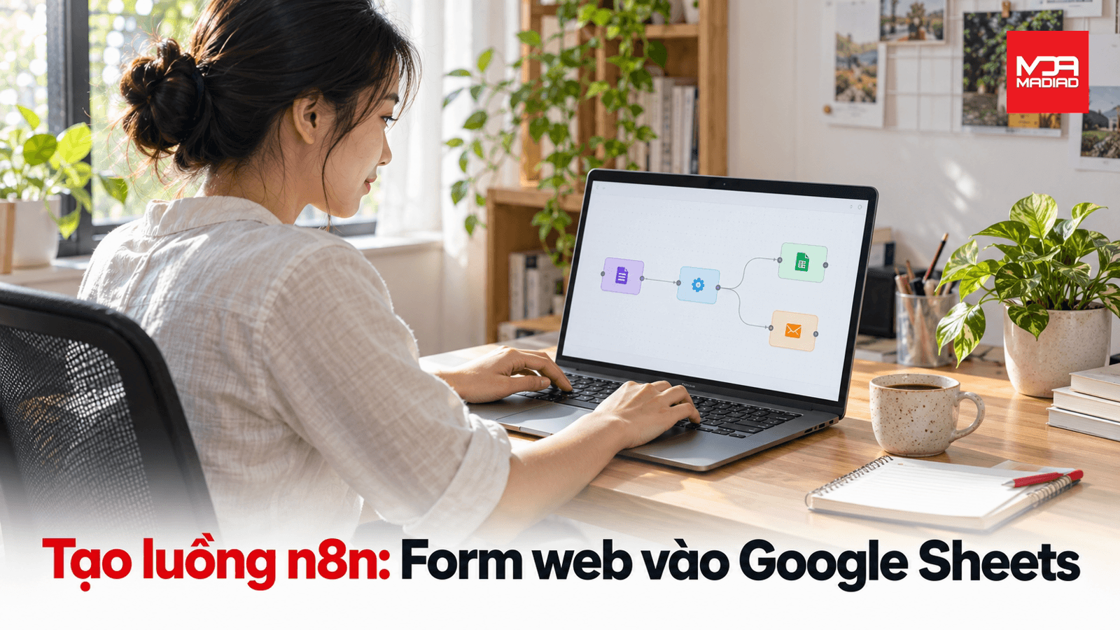 Dựng luồng n8n: Form website vào Google Sheets