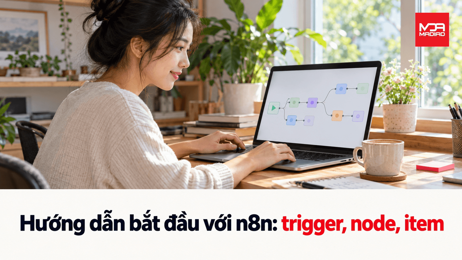 Cách bắt đầu với n8n: Khái niệm trigger, node và item
