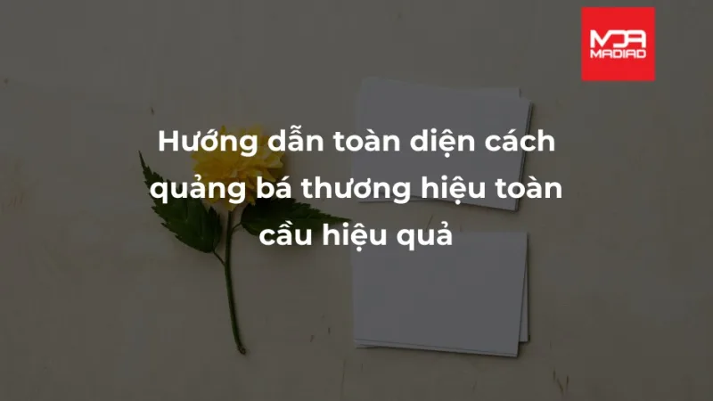 quảng bá thương hiệu toàn cầu