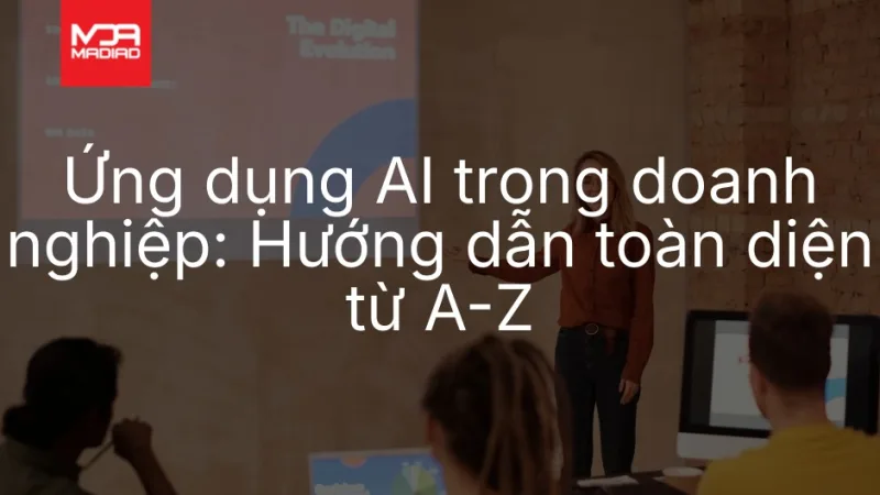 ứng dụng AI trong doanh nghiệp